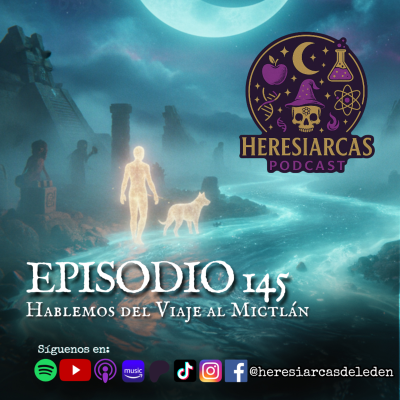 episode E145 - Hablemos del viaje al Mictlán artwork