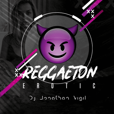 episode Reggaeton Erotic Mixtape - @DjJonathanVigil artwork