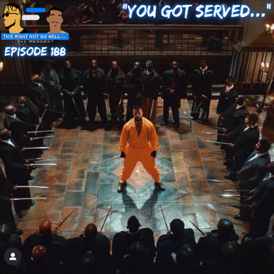 episode Episode 188 | "You Got Served..." artwork