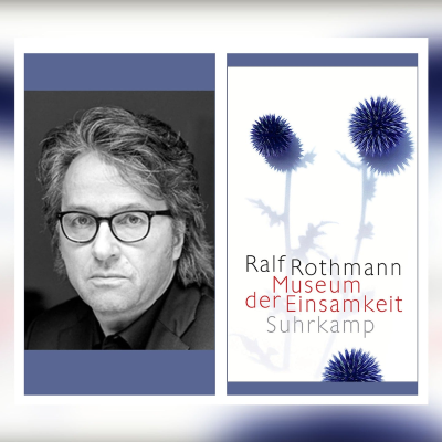 episode Im „Museum der Einsamkeit“ versammelt Ralf Rothmann neun neue Erzählungen | Gespräch artwork