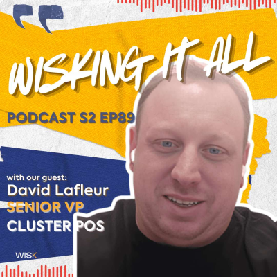 episode S2E89 - Why 3,000+ Restaurants Trust Cluster POS with David Lafleur artwork