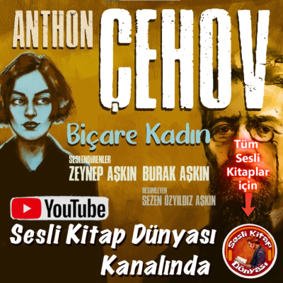 episode BİÇARE KADIN - Anton Çehov - Sesli Kitap artwork