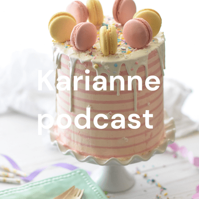 Karianne podcast