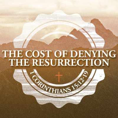 episode The Cost of Denying the Resurrection artwork