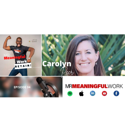 episode Carolyn Peer on Mr. Meaningful Work RETAIN artwork