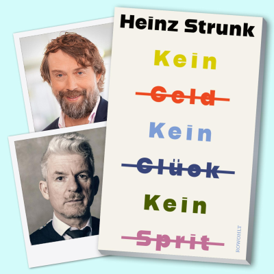 episode Heinz Strunk im Gespräch über seinen Erzählungsband „Kein Geld Kein Glück Kein Sprit“ artwork