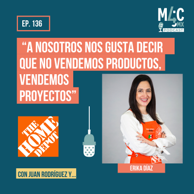 episode Cómo ejecutar una estrategia integral de comunicación y sobrevivir al Hot Sale (The Home Depot) [136] artwork