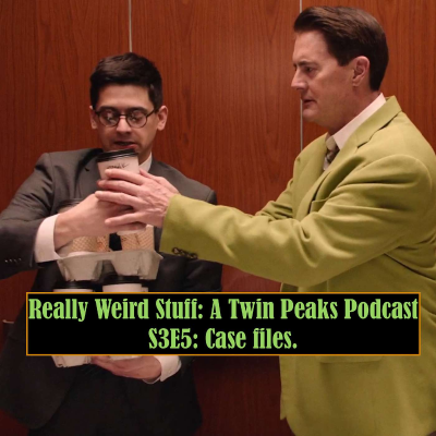 episode RWS #36: Twin Peaks the Return - "Case files." w/ Mike Miley artwork
