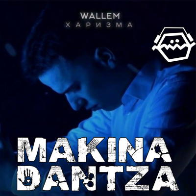 episode Wallem x Eddie G & Malyx - Харизма (Makina Dantza Mash Up) artwork