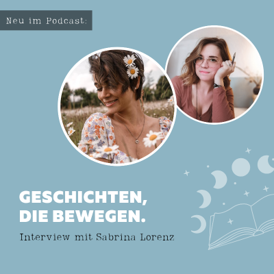 episode Unserer inneren Weisheit vertrauen: Über Inklusion, das Schreiben als Output und das gesellschaftliche Miteinander I Interview mit Sabrina Lorenz artwork