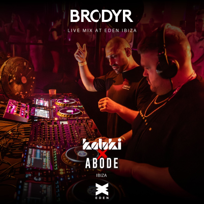 episode BRODYR Live @ Eden Ibiza | Kaluki x Abode artwork