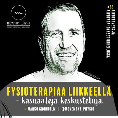 episode /63/ Aivoterveys ja aivotärähdykset urheilussa - vieraana FT, TtM, ft Matti Vartiainen artwork