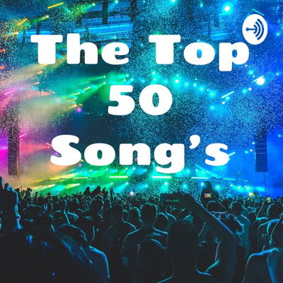 The Top 50 hit Song's