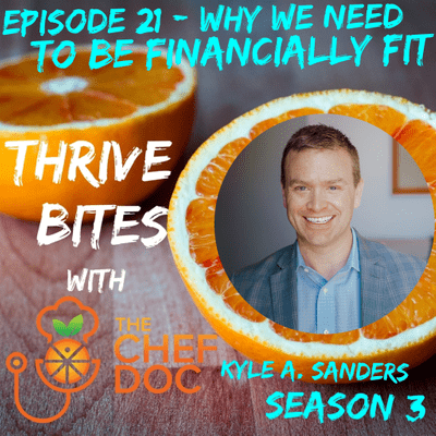 episode S 3 Ep 21 - Why We Need To Be Financially Fit with Kyle A. Sanders artwork