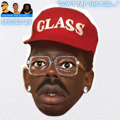 episode Episode 216 | "Don't Tap The Pod..." artwork