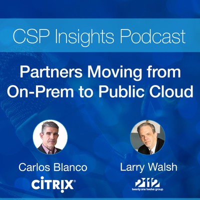 episode CSP Insights Podcast - Partners Moving from On-Prem to Public Cloud artwork
