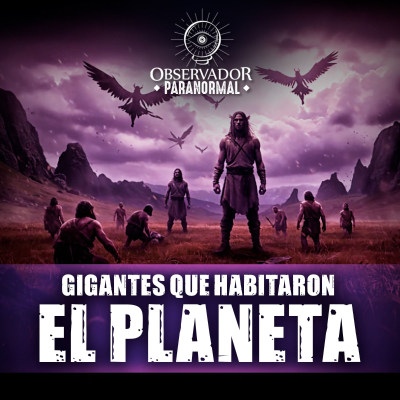 episode Gigantes que Habitaron el Planeta artwork
