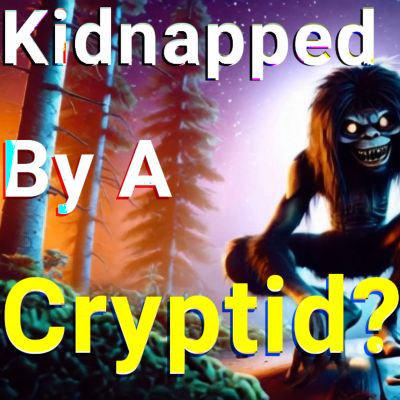 episode 127 | Kidnapped by a Cryptid? El Pombero artwork