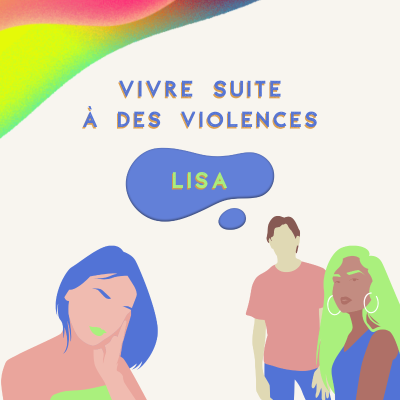 episode Vivre suite à des violences (3/3) - Lisa artwork