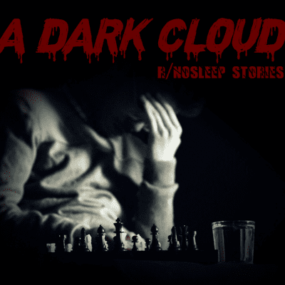 episode A Dark Cloud | r/nosleep Narrations artwork
