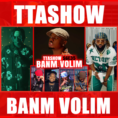 episode #TTASHOW S6E35: BANM VOLIM (+ ANUEL DUB INTERVIEW) artwork