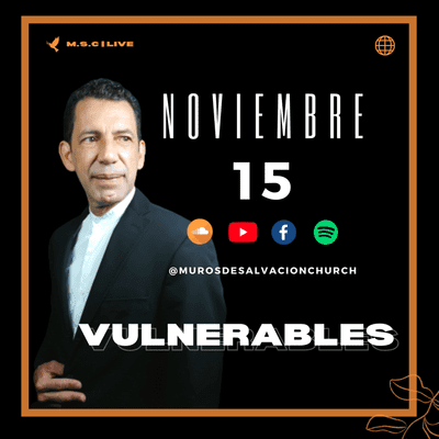 episode Vulnerables | Muros de Salvación Church | Gerardo Martínez: Ep.20 artwork