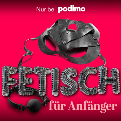 FETISCH für Anfänger