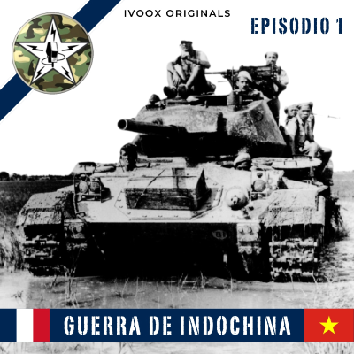 episode CBP413 Guerra de INDOCHINA 1946 a 1954 - Antecedentes artwork