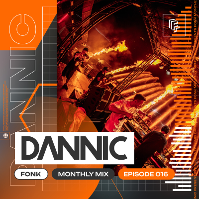 episode Dannic presents Fonk Monthly Mix - Episode 016 artwork