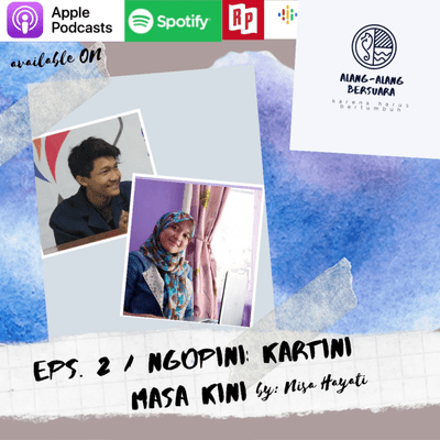 episode Eps.2/#NGOPINI: Kartini Masa Kini artwork