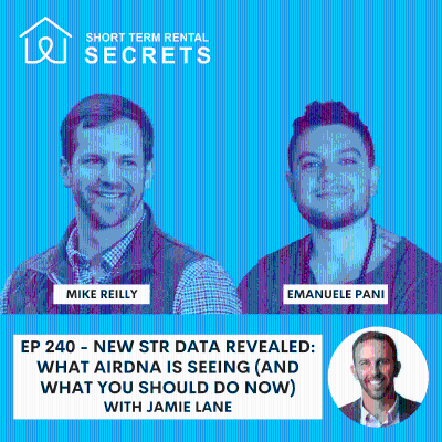 episode Ep 240 - New STR Data Revealed: What AirDNA Is Seeing (And What You Should Do Now) with Jamie Lane artwork