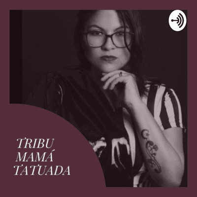 episode Tribu mamá tatuada - Entrevista a Ares Alma Tatuadora artwork