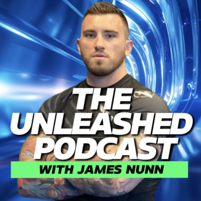 The Unleashed Podcast with James Nunn