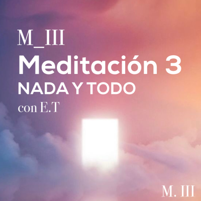 episode M_III - Meditación 3 / Nada y Todo artwork