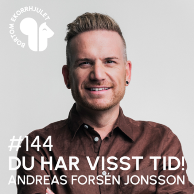 episode 144. Du har visst tid Andreas Forsen Jonsson artwork
