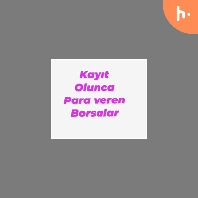 Kayıt Olunca Para Veren Borsalar