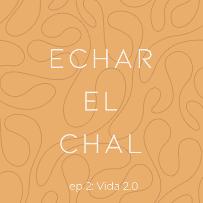 episode Ep 2: Vida 2.0 artwork