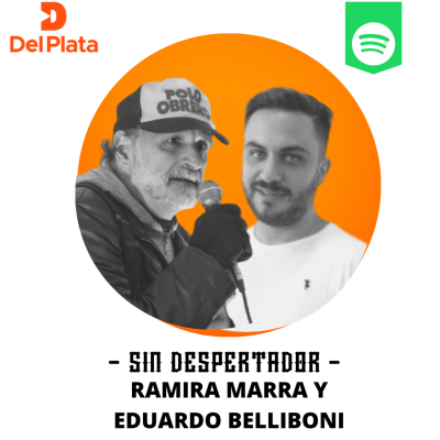 episode El cruce entre Ramiro Marra y Eduardo Belliboni en Radio Del Plata artwork