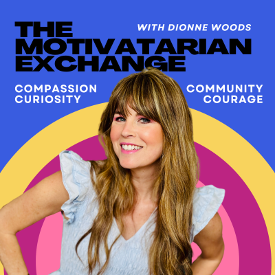 Imagen de portada del programa The Motivatarian Exchange with Dionne Woods