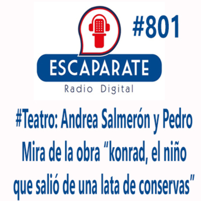 episode Escaparate #Teatro: Konrad el niño que salió de una lata de conservas artwork