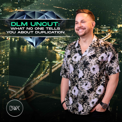 episode DLM Uncut: What No One Tells You About Duplication artwork