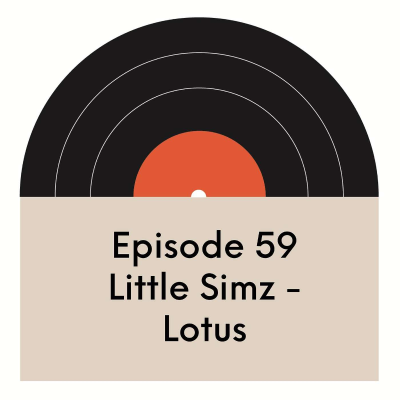 episode EP.59 | Little Simz | Lotus artwork
