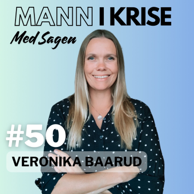 episode #50 Veronika Baarud - Narsissisme, Giftig forhold, Psykisk vold, PTSD, Terapi, Ta tilbake livet ++ artwork