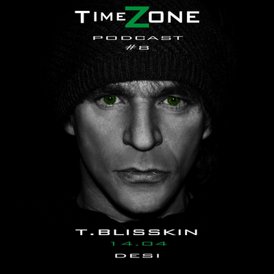 episode TIMEZONE PODCAST by T.BLISSKIN - 14.04.2018 @ DESI NBG artwork