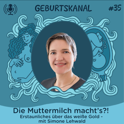 episode #35 Die Muttermilch macht’s?! Erstaunliches über das weiße Gold artwork