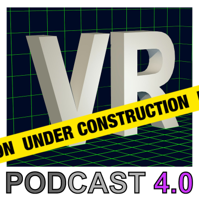 VR Podcast - Alles über Virtual - und Augmented Reality