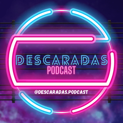 Descaradas Podcast
