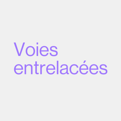 Voies entrelacées