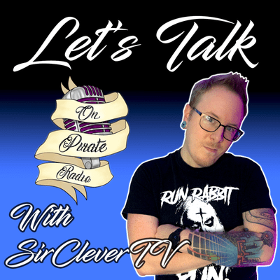 episode Let's Talk - ft. SirCleverTV artwork