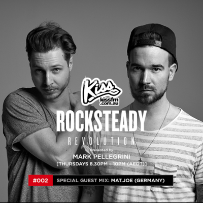 episode ROCKSTEADY REVOLUTION with Mark Pellegrini [Kiss FM Melbourne] #002 with guest mix by Mat.Joe (Germany) artwork